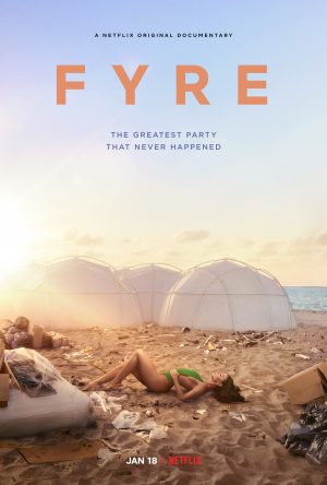 FYRE – What’s All the Hype?